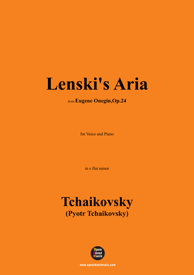 Tchaikovsky-Lenski's Aria,from 'Eugene Onegin,Op.24',Op.24,in e flat minor (arr. OSM Press)
