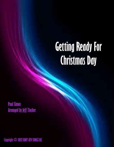Getting Ready For Christmas Day (arr. Jeff Tincher)