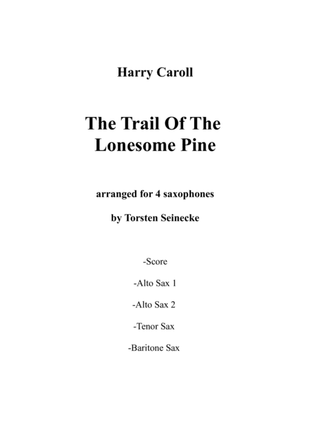 The Trail Of The Lonesome Pine for Saxophone Quartet AATB (arr. Torsten Seinecke)