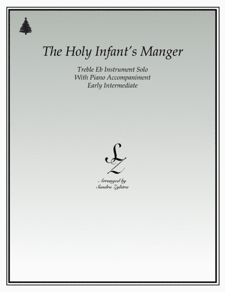 The Holy Infant's Manger (treble Eb instrument solo) (arr. Sandra Zylstra)
