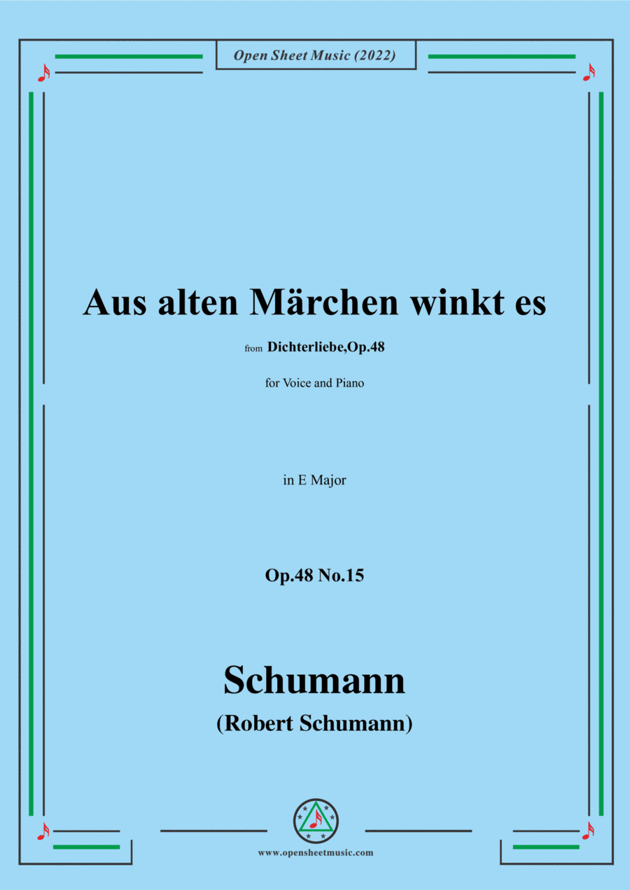 Schumann-Aus alten Marchen winkt es,Op.48 No.15,in E Major,for Voice and Piano (arr. Open Cloud)