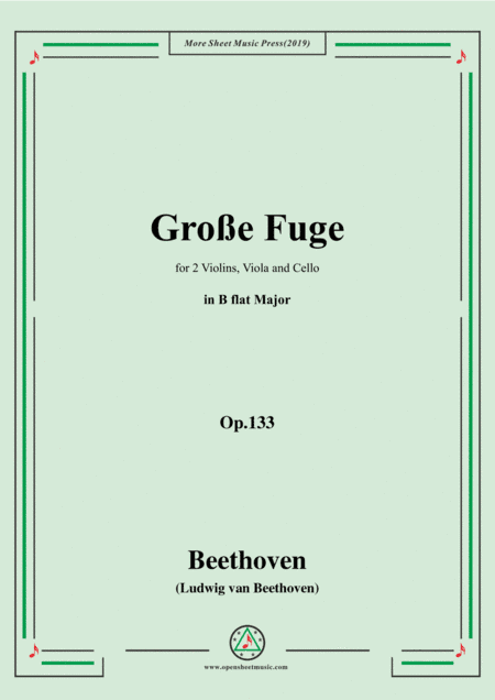 Beethoven-Große Fuge in B flat Major,Op.133,for String Quartet (arr. MSM)