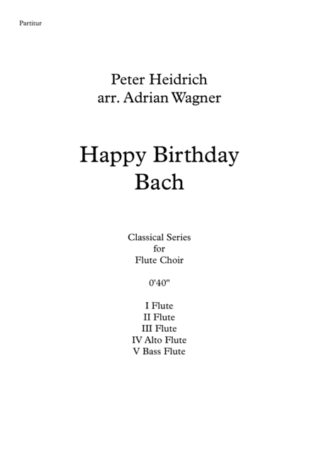 "Happy Birthday Bach" Flute Choir arr. Adrian Wagner (arr. Adrian Wagner)