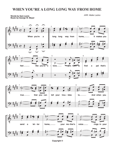 WHEN YOU'RE A LONG, LONG WAY FROM HOME (arr. Walter Latzko)