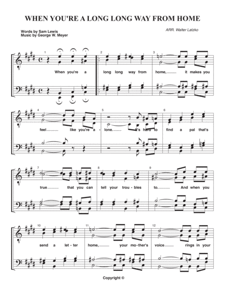 WHEN YOU'RE A LONG, LONG WAY FROM HOME (arr. Walter Latzko)
