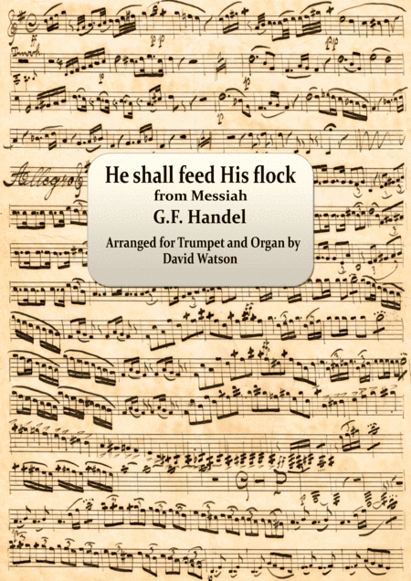 He shall feed His flock for Trumpet and Organ (arr. David Watson)