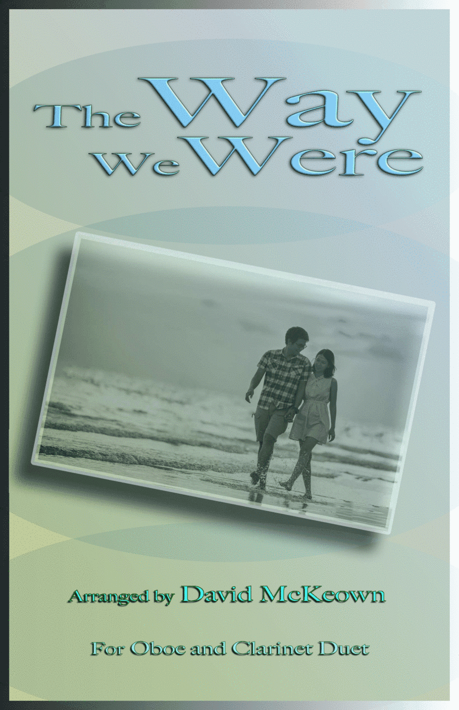 The Way We Were (arr. David McKeown)