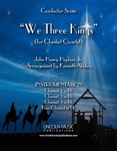 We Three Kings (for Clarinet Quartet) (arr. Kenneth Abeling)