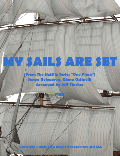 My Sails Are Set (arr. Jeff Tincher)
