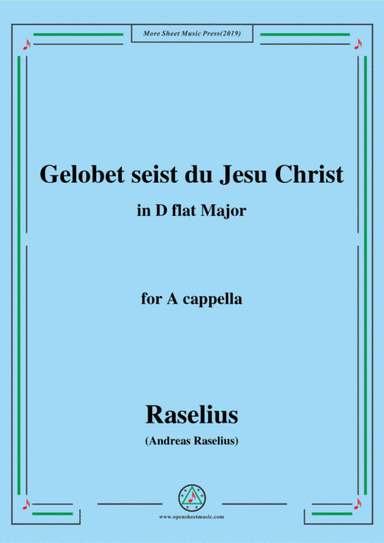 Raselius-Gelobet seist du Jesu Christ,in D flat Major,for A cappella (arr. MSM)