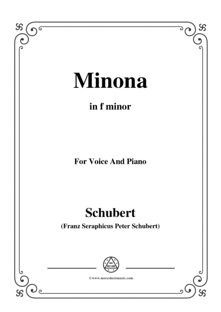 Schubert-Minona,in f minor,for Voice&Piano (arr. MSM)