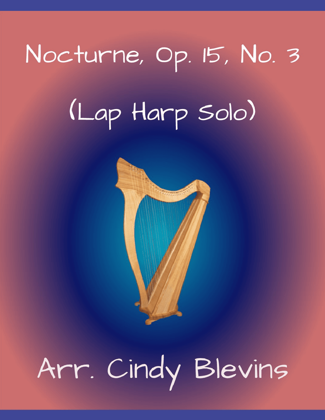Nocturne, Op. 15, No. 3, for Lap Harp Solo (arr. Cindy Blevins)