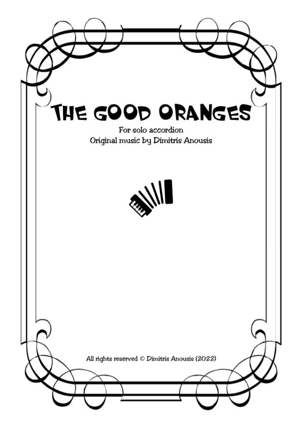 Dimitris Anousis "The good oranges" for solo accordion