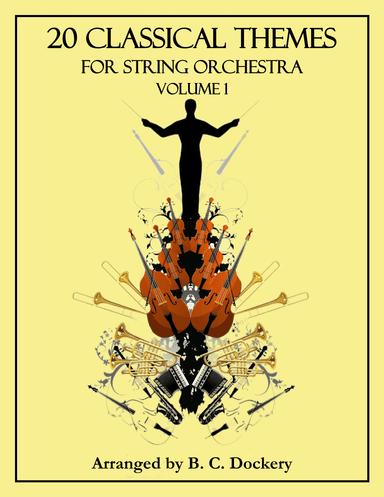 20 Classical Themes for String Orchestra: Volume 1 (arr. B. C. Dockery)