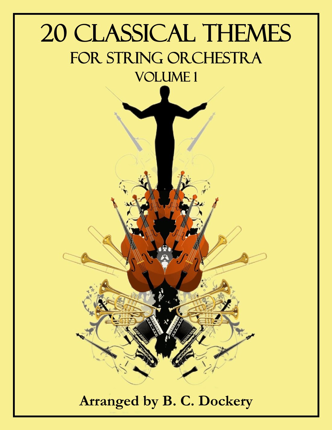 20 Classical Themes for String Orchestra: Volume 1 (arr. B. C. Dockery)