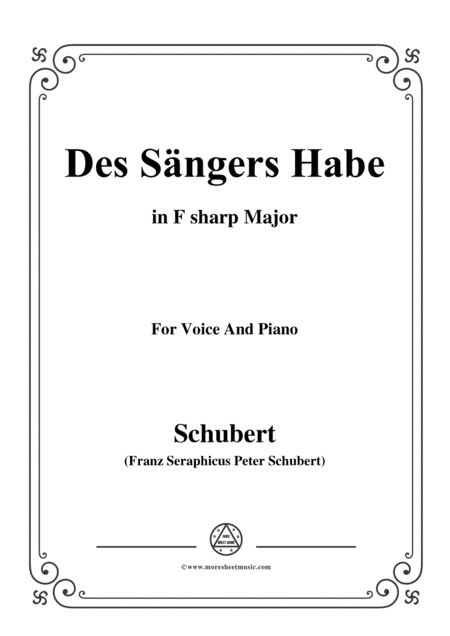 Schubert-Des Sängers Habe,in F sharp Major,for Voice&Piano (arr. MSM)