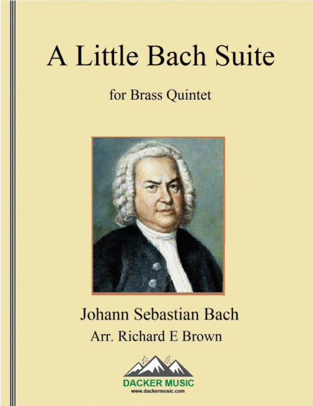 A Little Bach Suite - Brass Quintet (arr. Richard E Brown)
