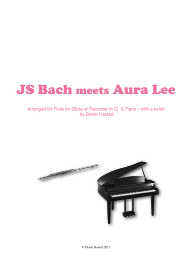 JS Bach meets Aura Lee - Flute/Oboe/Recorder & Piano (arr. Derek Hasted)