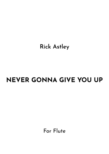 Never Gonna Give You Up (arr. Jireh J.)