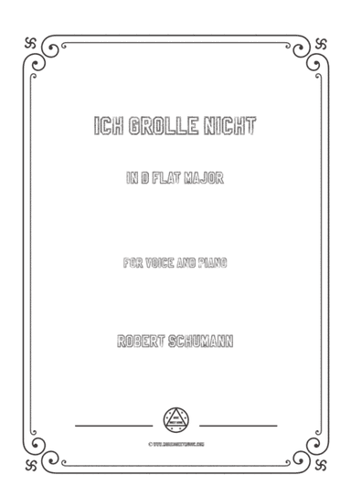 Schumann-Ich grolle nicht in D flat Major,for Voice and Piano (arr. MSM)