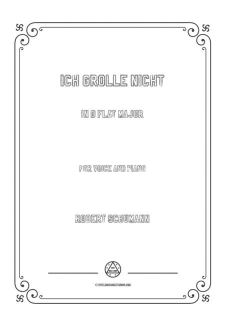 Schumann-Ich grolle nicht in D flat Major,for Voice and Piano (arr. MSM)