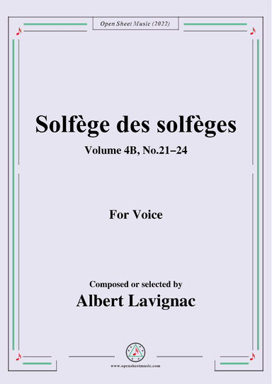 Lavignac-Solfege des solfeges,Volum 4B No.21-24,for Voice (arr. OSM Press)