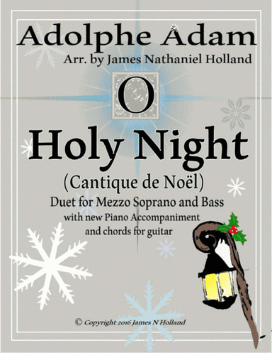 O Holy Night (Cantique de Noel) Adolphe Adam Duet for Bass and Mezzo Soprano (arr. James Nathaniel Holland)