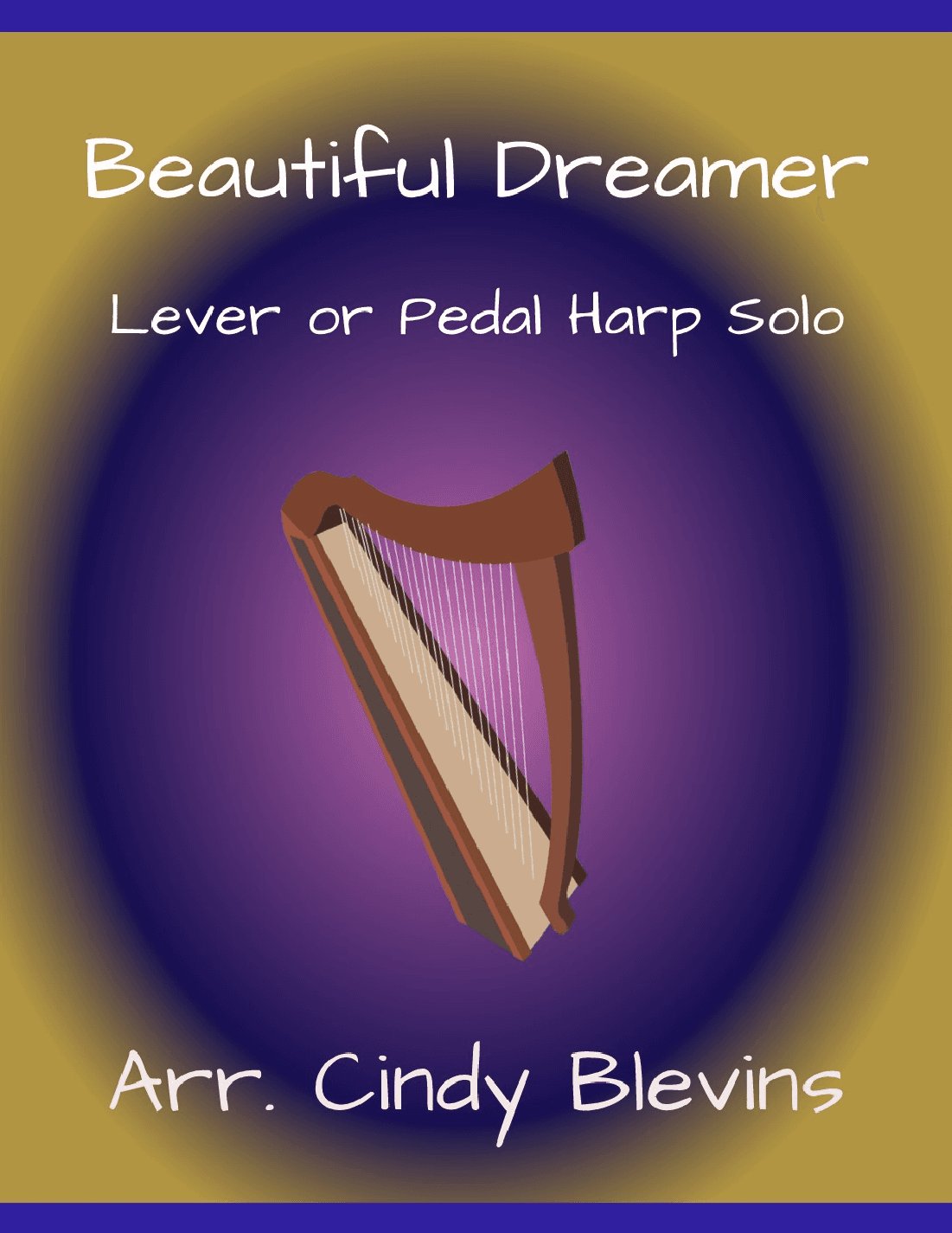 Beautiful Dreamer, for Lever or Pedal Harp (arr. Cindy Blevins)