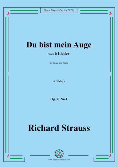Richard Strauss-Du bist mein Auge,in D Major,Op.37 No.4 (arr. OSM Press)