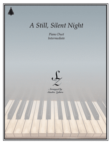 A Still, Silent Night (1 piano, 4 hand duet) (arr. Sandra Zylstra)