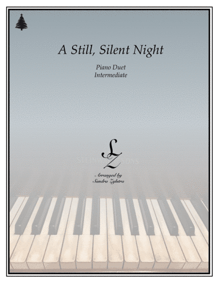 A Still, Silent Night (1 piano, 4 hand duet) (arr. Sandra Zylstra)