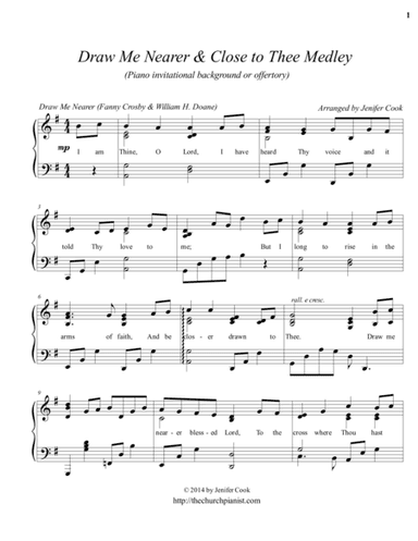 Draw Me Nearer & Close to Thee (Medley) (arr. Arranged by Jenifer Cook)