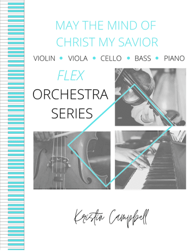 May the Mind of Christ My Savior - Flex Orchestra (arr. Kristin Campbell)