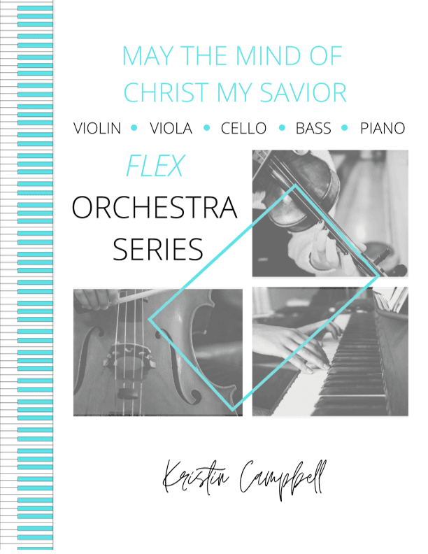 May the Mind of Christ My Savior - Flex Orchestra (arr. Kristin Campbell)