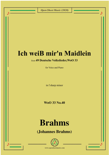 Brahms-Ich weiss mir'n Maidlein hübsch und fein,WoO 33 No.40,in f sharp minor,for Voice&Pno (arr. MSM)
