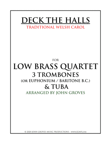 Deck The Halls - 3 Trombone & Tuba (Low Brass Quartet) (arr. John Groves)