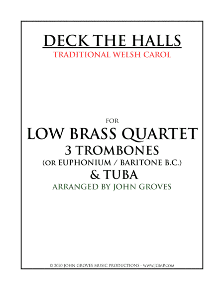 Deck The Halls - 3 Trombone & Tuba (Low Brass Quartet) (arr. John Groves)
