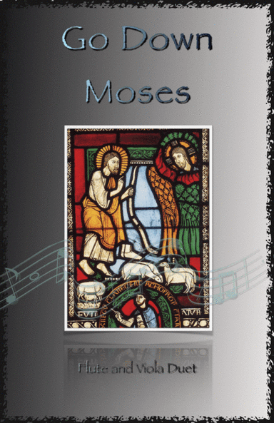 Go Down Moses, Gospel Song for Flute and Viola Duet (arr. David McKeown)