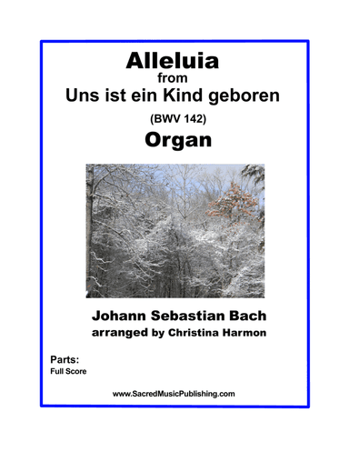 Alleluia from Uns ist ein Kind geboren - Organ (arr. Christina Harmon)