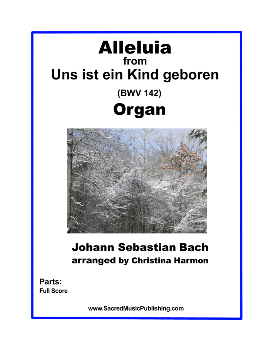 Alleluia from Uns ist ein Kind geboren - Organ (arr. Christina Harmon)