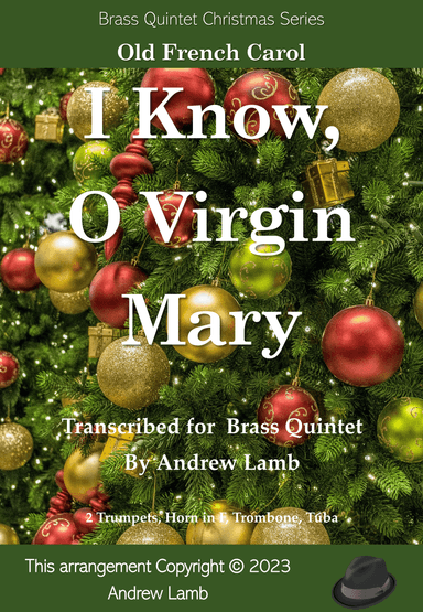 I Know, O Virgin Mary (for Brass Quintet) (arr. Andrew Lamb)