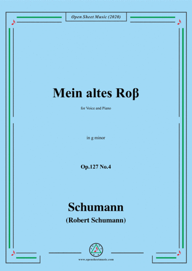 Schumann-Mein altes Ross Op.127 No.4,in g minor (arr. MSM)