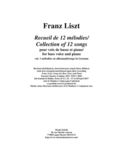 Franz Liszt: Songs for bass voice and piano - Vol. 1 Songs in German (arr. Mary Dibbern, Jared Schwartz)