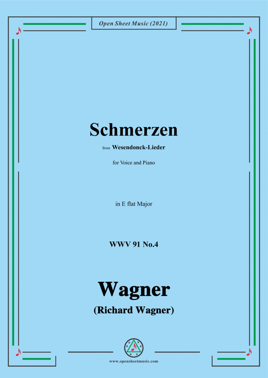 Wagner-Schmerzen,in E flat Major,WWV 91 No.4,from Wesendonck-Lieder,for Voice and Piano (arr. Open Cloud)