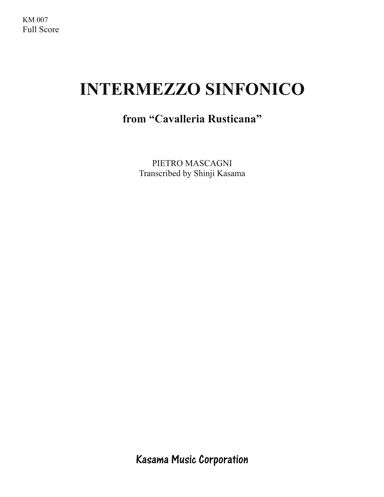 Intermezzo Sinfonico from “Cavalleria Rusticana” (8/5 x 11) (arr. Shinji Kasama)
