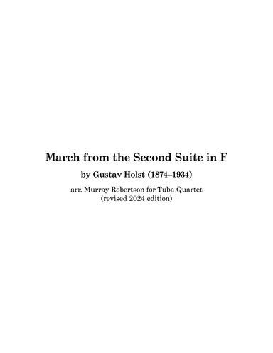 March from Second Suite in F - Revised 2024 Edition (Tuba/Euphonium Quartet) (arr. Murray Robertson)