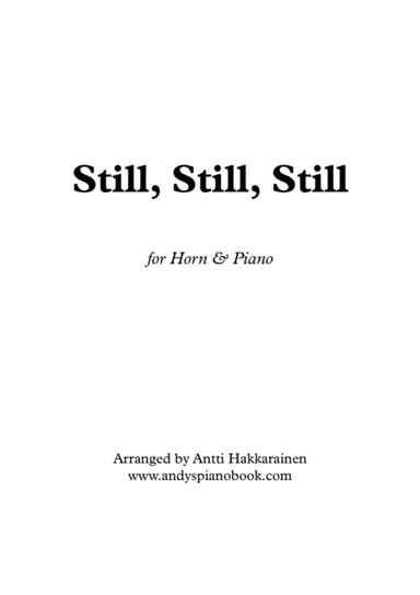 Still, Still, Still - Horn & Piano (arr. Antti Hakkarainen)