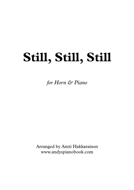 Still, Still, Still - Horn & Piano (arr. Antti Hakkarainen)