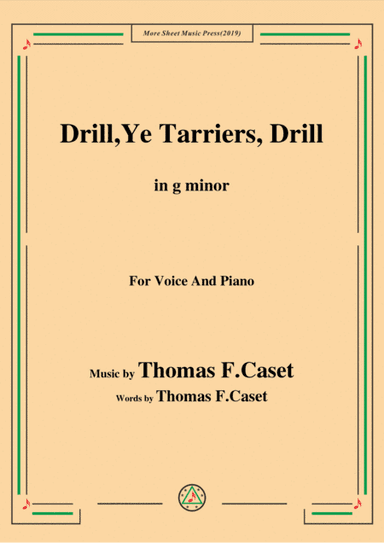 Thomas F. Caset-Drill Ye,Tarriers, Drill,in g minor,for Voice&Piano (arr. MSM)