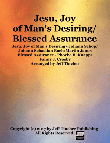 Jesu, Joy of Man's Desiring/Blessed Assurance (arr. Jeff Tincher)